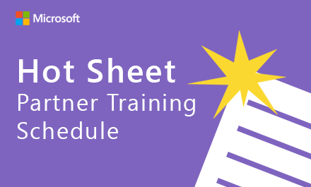 Microsoft Hot Sheet Partner Training Schedule